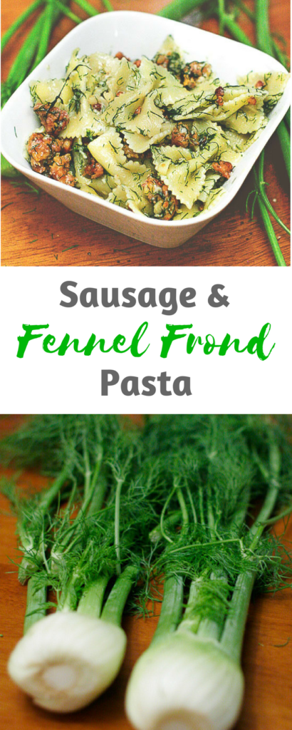 Pasta with Sausage and Fennel Fronds